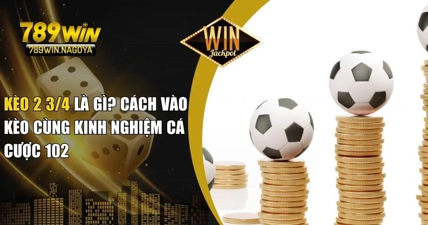 Kèo 2 3/4